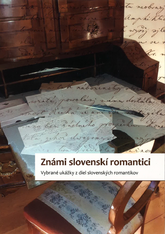 Známi slovenskí romantici. Vybrané ukážky z diel slovenských romantikov